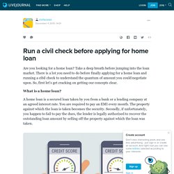 Run a civil check before applying for home loan: civilscores — LiveJournal