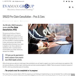 SR&ED Pre-Claim Consultation – Pros & Cons