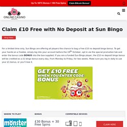 Claim £10 Free No Deposit Bingo Bonus at Sun Bingo - Limited Time Only