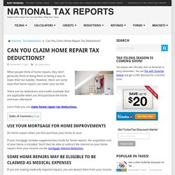 Can You Claim Home Repair Tax Deductions? 2021, 2022