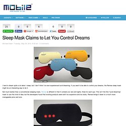 Sleep Mask Claims to Let You Control Dreams
