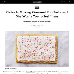 Claire Is Making Gourmet Pop Tarts And She Wants You to Test Them