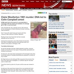 Claire Woolterton 1981 murder: DNA led to Colin Campbell arrest