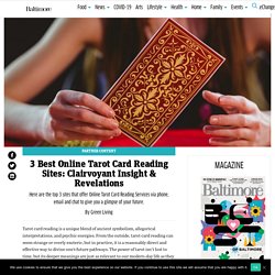 3 Best Online Tarot Card Reading Sites: Clairvoyant Insight & Revelations - Baltimore Magazine