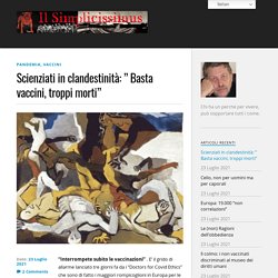 Scienziati in clandestinità: " Basta vaccini, troppi morti"