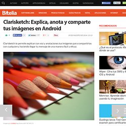 Clarisketch: Explica, anota y comparte tus imágenes en Android