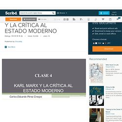 CLASE 4 - KARL MARX Y LA CRÍTICA AL ESTADO MODERNO
