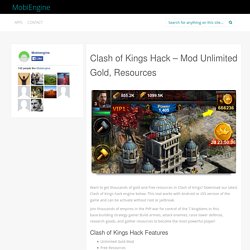 Clash of Kings Hack - Mod Unlimited Gold, Resources