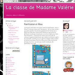 La classe de Madame Valérie: Planification et fêtes