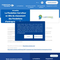 La Fondation Carrefour en tête du classement des Fondations d’entreprise en France