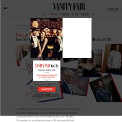 Classement Vanity Fair : Les 50 Français les plus influents du monde en 2018