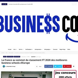 La France au sommet du classement FT 2020 des meilleures business schools d’Europe