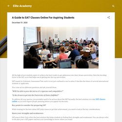 A Guide to SAT Classes Online For Aspiring Students