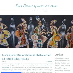 Learn proper Drum Classes in Bhubaneswar for your musical lessons - Ekak School of music art dance