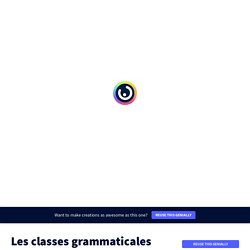 Les classes grammaticales by servane.grall on Genially