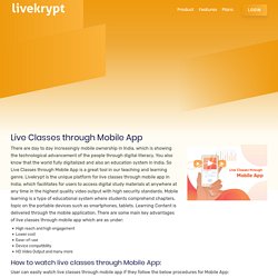 Online Courses, Live Classes through Mobile App – Livekrypt