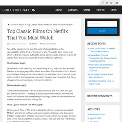 Top Classic Films On Netflix That You Must Watch – Directory Nation