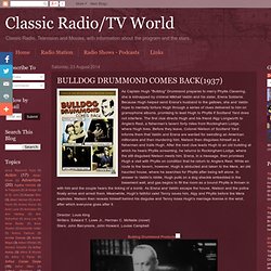 Classic Radio/TV World: BULLDOG DRUMMOND COMES BACK(1937)
