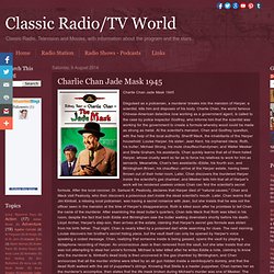 Classic Radio/TV World: Charlie Chan Jade Mask 1945