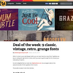 Deal of the week: 9 classic, vintage, retro, grunge fonts