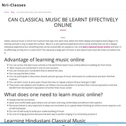 How effective is learning classical music online?