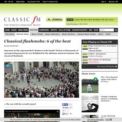 Classical flashmobs: 5 of the best