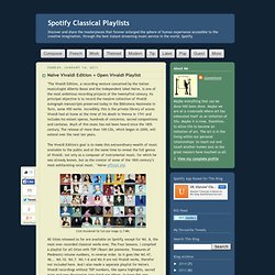 Spotify Classical Playlists: Naïve Vivaldi Edition + Open Vivaldi Playlist