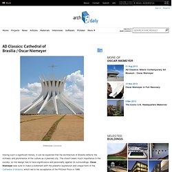AD Classics: Cathedral of Brasilia / Oscar Niemeyer