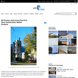 AD Classics: Holy Cross Church in Chur, Switzerland / Walter Förderer