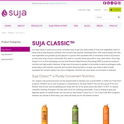 Suja’s variety of cold pressed juices are delicious and healthy