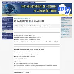 LA CLASSIFICATION DES ANIMAUX C2/C3 - [Centre Départemental de Ressources en Sciences de l'YONNE]