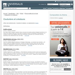 couturiers et créateurs - classification thématique - Encyclopædia Universalis‎