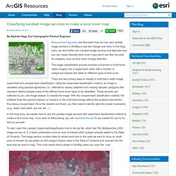 Classifying Landsat image services to make a land cover map