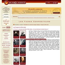 Musique Classique - Compositeurs Francais du XIXe (19e) siecle : Georges BIZET, Emmanuel CHABRIER, Ernest CHAUSSON, Paul DUKAS, Gabriel FAURE, Cesar FRANCK, Charles GOUNOD, Edouard LALO, Jules MASSENET, Jacques OFFENBACH, Camille SAINT-SAENS.