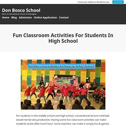 Fun Classroom Activities For Students In High School