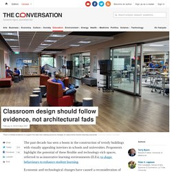 Classroom design should follow evidence, not architectural fads