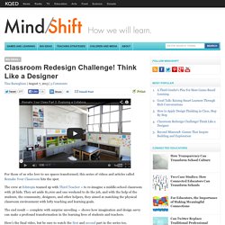 Classroom Redesign Challenge! Think Like a Designer