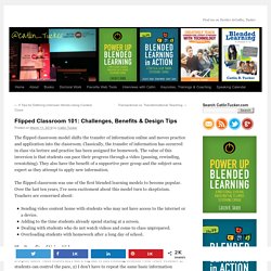 Flipped Classroom 101: Challenges, Benefits & Design Tips