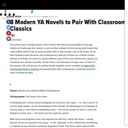 8 Modern YA Novels to Pair With Classroom Classics