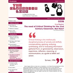 The need of Critical Thinking for the 21st Century Classroom. But How?