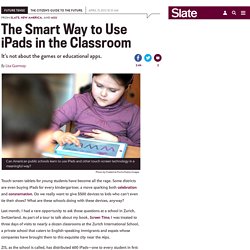 IPads in the classroom: The right way to use them, demonstrated by a Swiss school