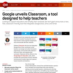 Google unveils Classroom, a tool designed to help teachers