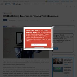 MOOCs Helping Teachers in Flipping Their Classroom