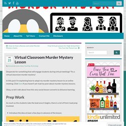 Virtual Classroom Murder Mystery Lesson – Engaging and Effective Teaching
