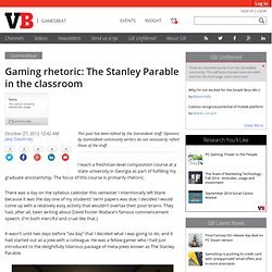 Gaming rhetoric: The Stanley Parable in the classroom