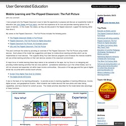 Mobile Learning and The Flipped Classroom: The Full Picture