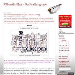 Ideal Classroom Design for 21st Century Learning