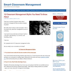 12 Classroom Management Myths You Need To Know About