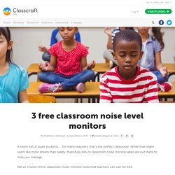 3 free classroom noise level monitors - Classcraft Blog