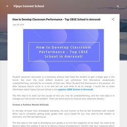 How to Develop Classroom Performance - Top CBSE School in Amravati